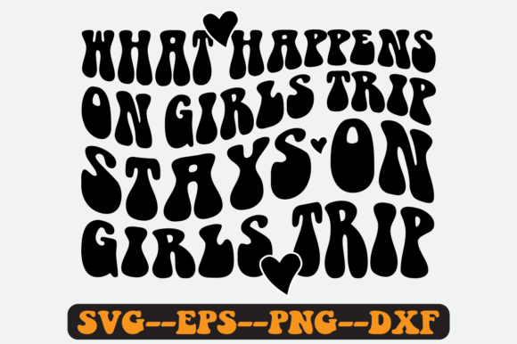Download Girls Trip Quote Retro Svg Design - Trip Collection